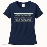 Anyone Can Be President Women's T-Shirt thumb 0
