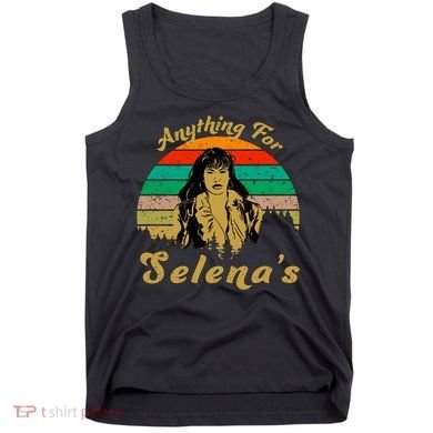 Anything For Selena's Tank Top