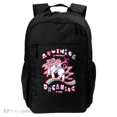 Anything Is Possible Dreaming Is Free Backpack