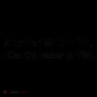 Anything You Can Do I Can Do Faster In VIM Coffee Mug thumb 5