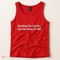 Anything You Can Do I Can Do Faster In VIM Tank Top thumb 2