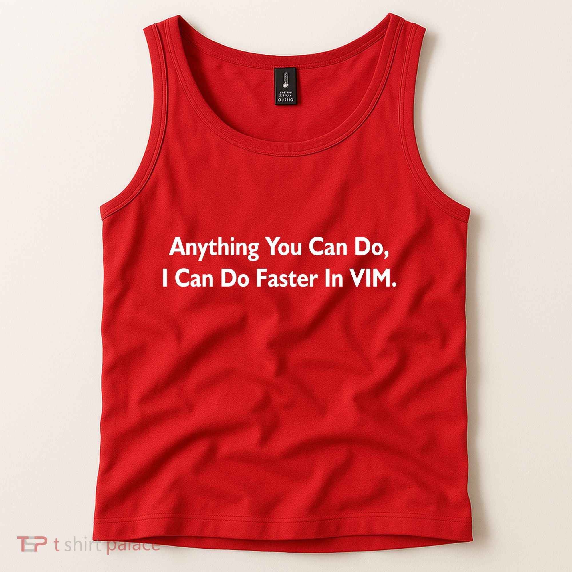 Anything You Can Do I Can Do Faster In VIM Tank Top