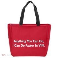 Anything You Can Do I Can Do Faster In VIM Tote Bag thumb 0