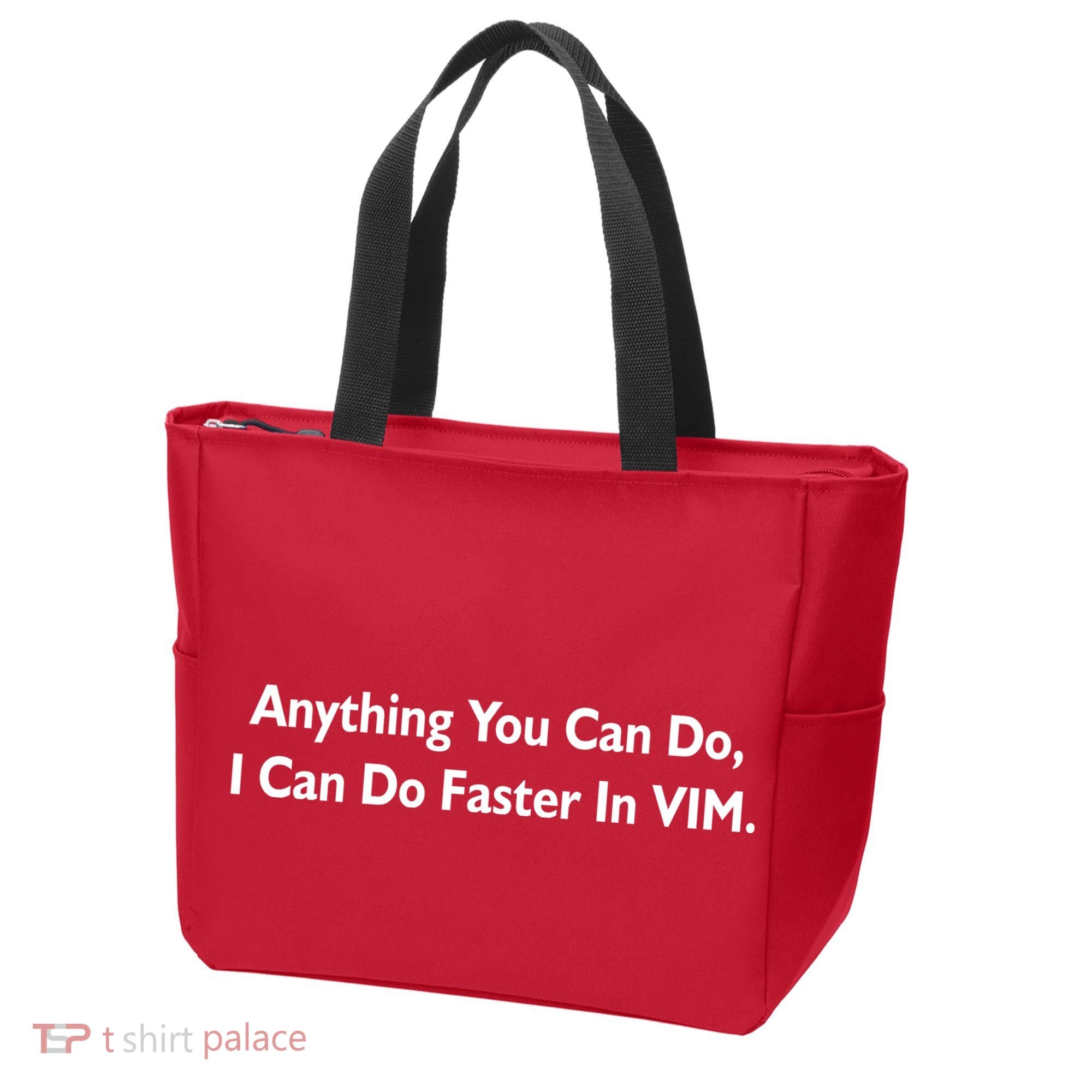Anything You Can Do I Can Do Faster In VIM Tote Bag