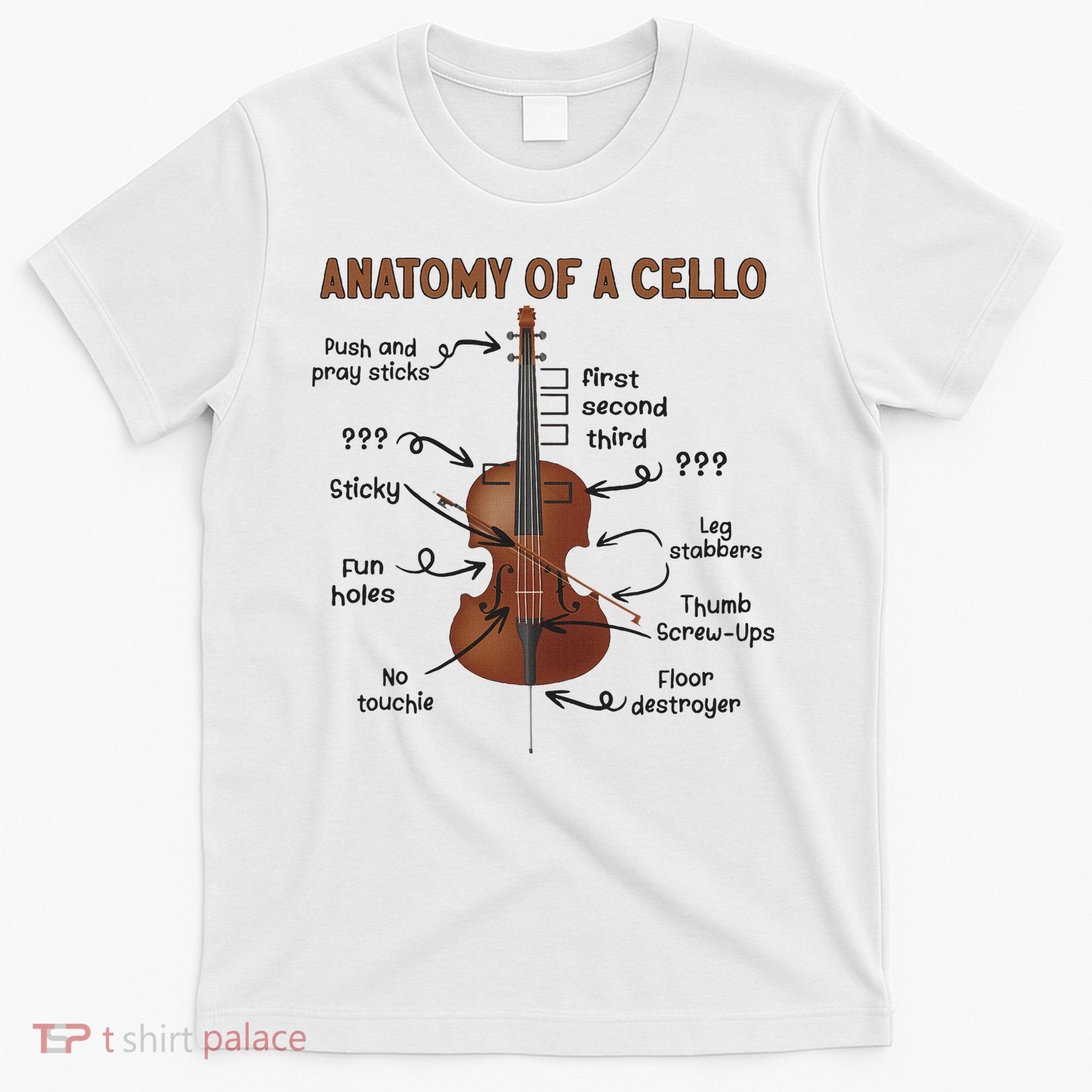 Anatomy Of A Cello Cellist Cello Lover Cello Player T-Shirt