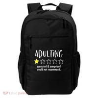 Adulting Overrated And Overpriced Would Not Recommend Funny Backpack thumb 0