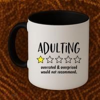 Adulting Overrated And Overpriced Would Not Recommend Funny Coffee Mug thumb 2