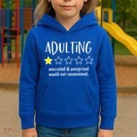 Adulting Overrated And Overpriced Would Not Recommend Funny Kids Hoodie thumb 3