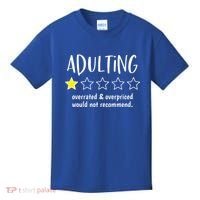 Adulting Overrated And Overpriced Would Not Recommend Funny Kids T-Shirt thumb 0