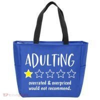 Adulting Overrated And Overpriced Would Not Recommend Funny Tote Bag thumb 0