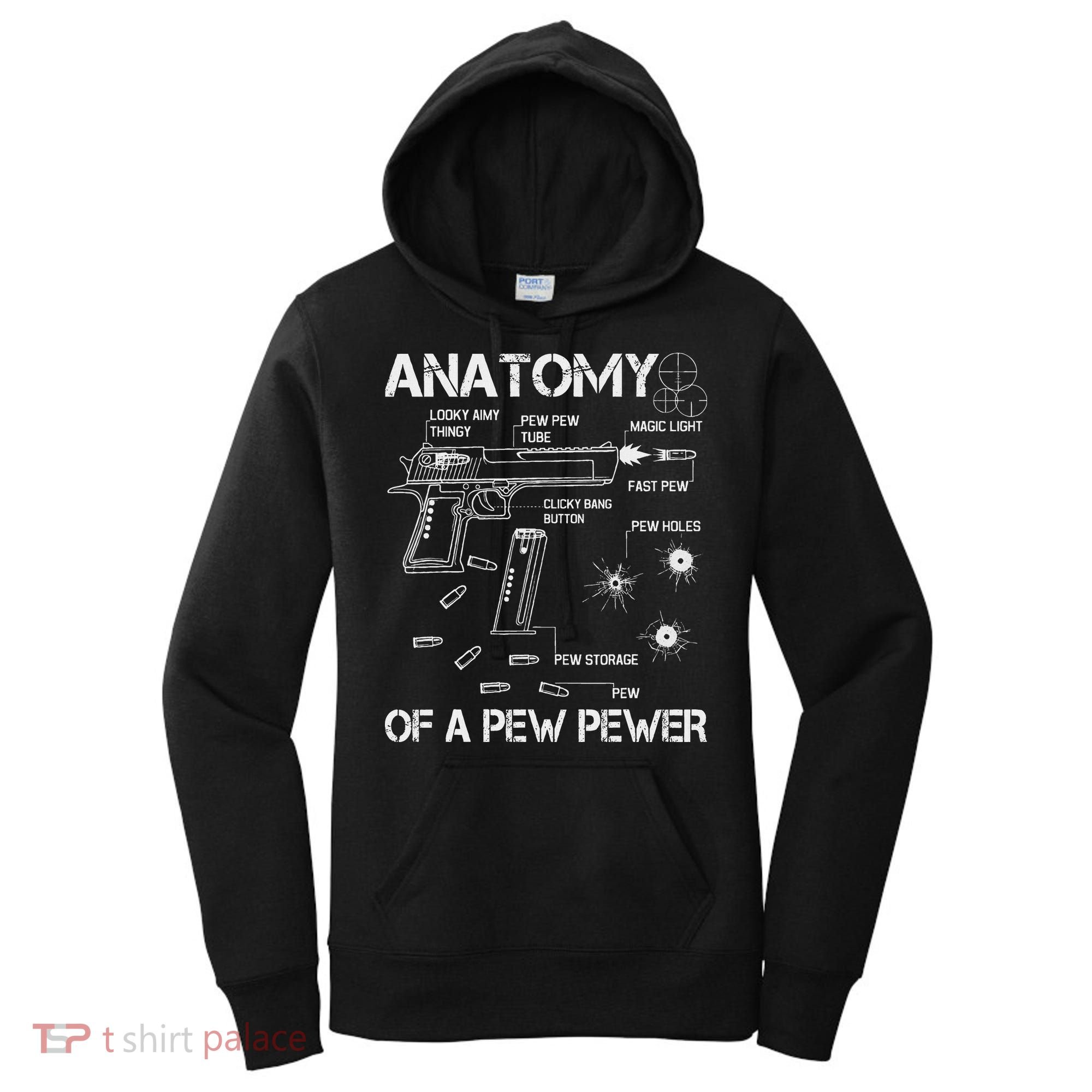 Anatomy Of A Pew Pewer Ammo And Gun Meme Lovers Women's Hoodie