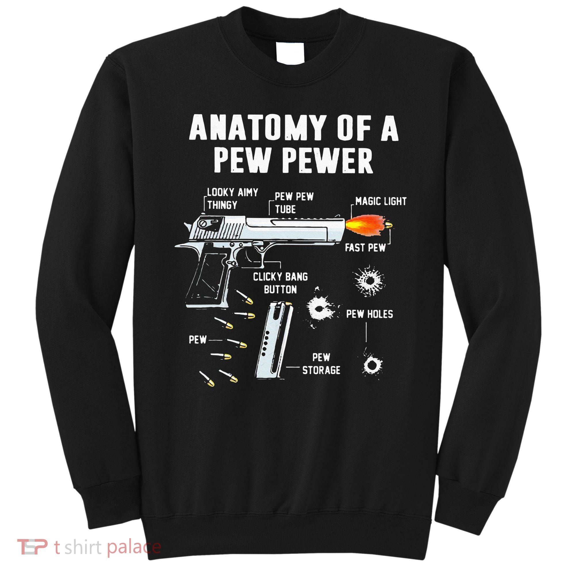 Anatomy Of A Pew Pewer Sweatshirt