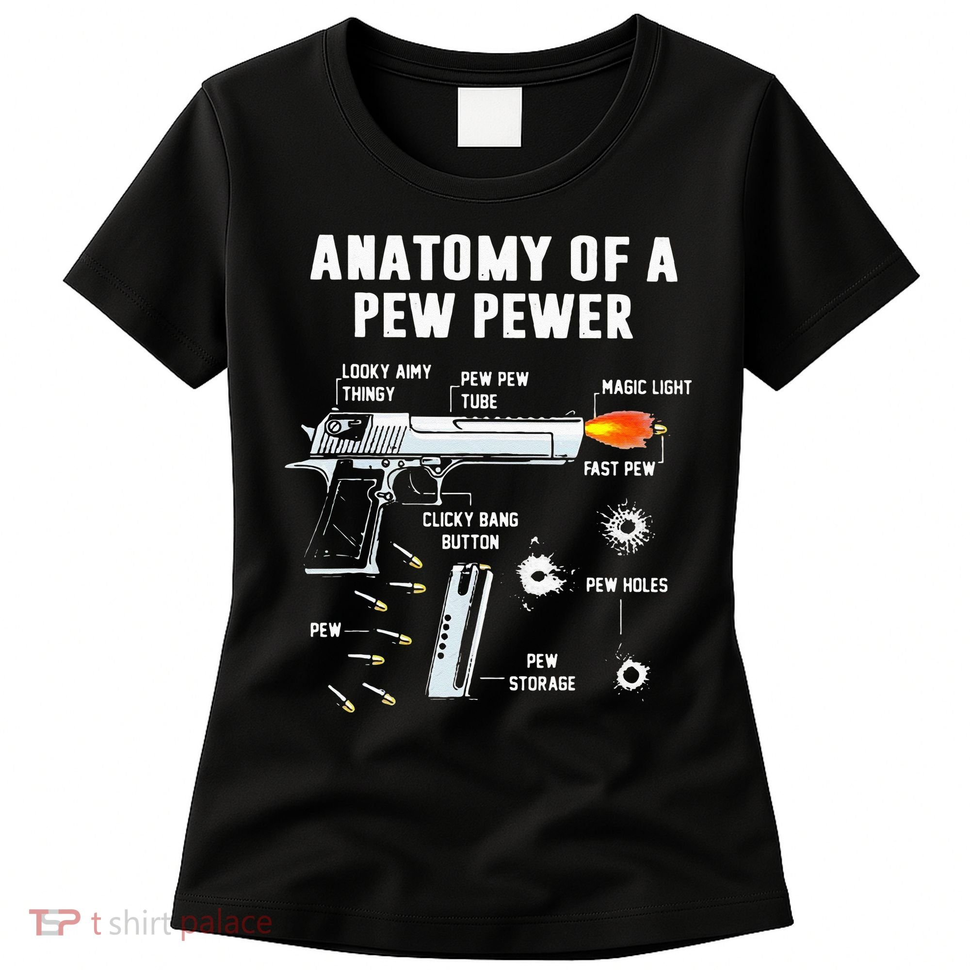 Anatomy Of A Pew Pewer Women's T-Shirt
