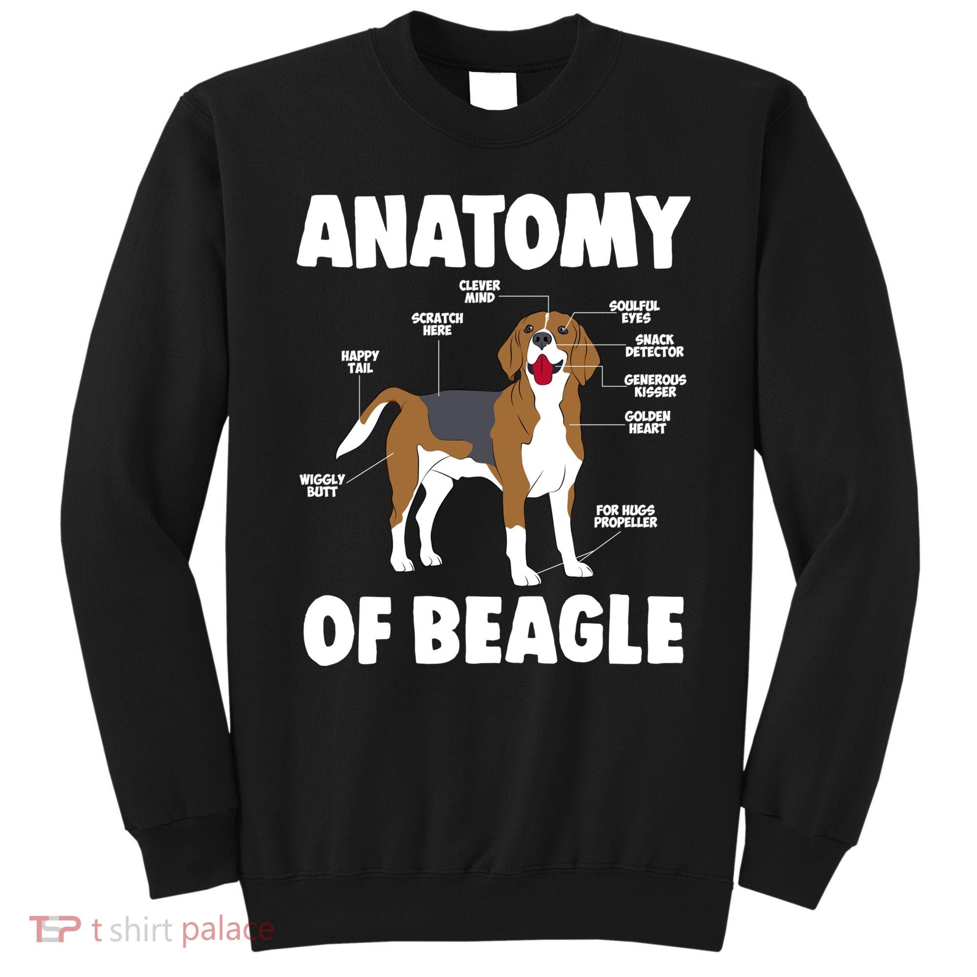 Anatomy Of A Beagle Meaningful Gift Sweatshirt