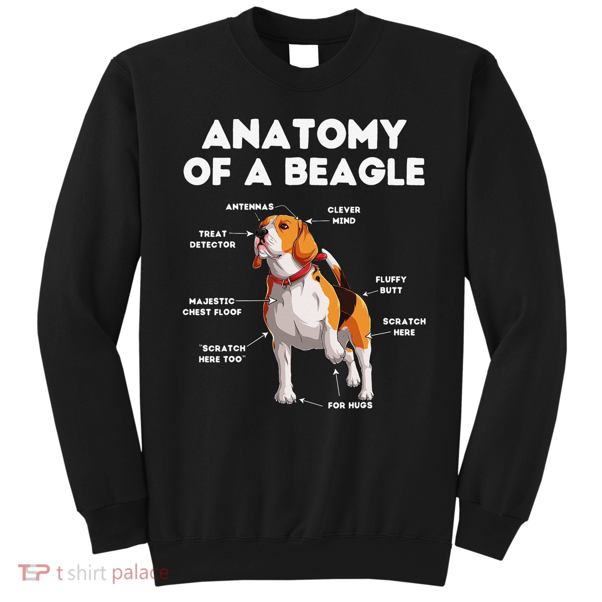 Anatomy of a Beagle Funny Beagle Dog Lover Sweatshirt