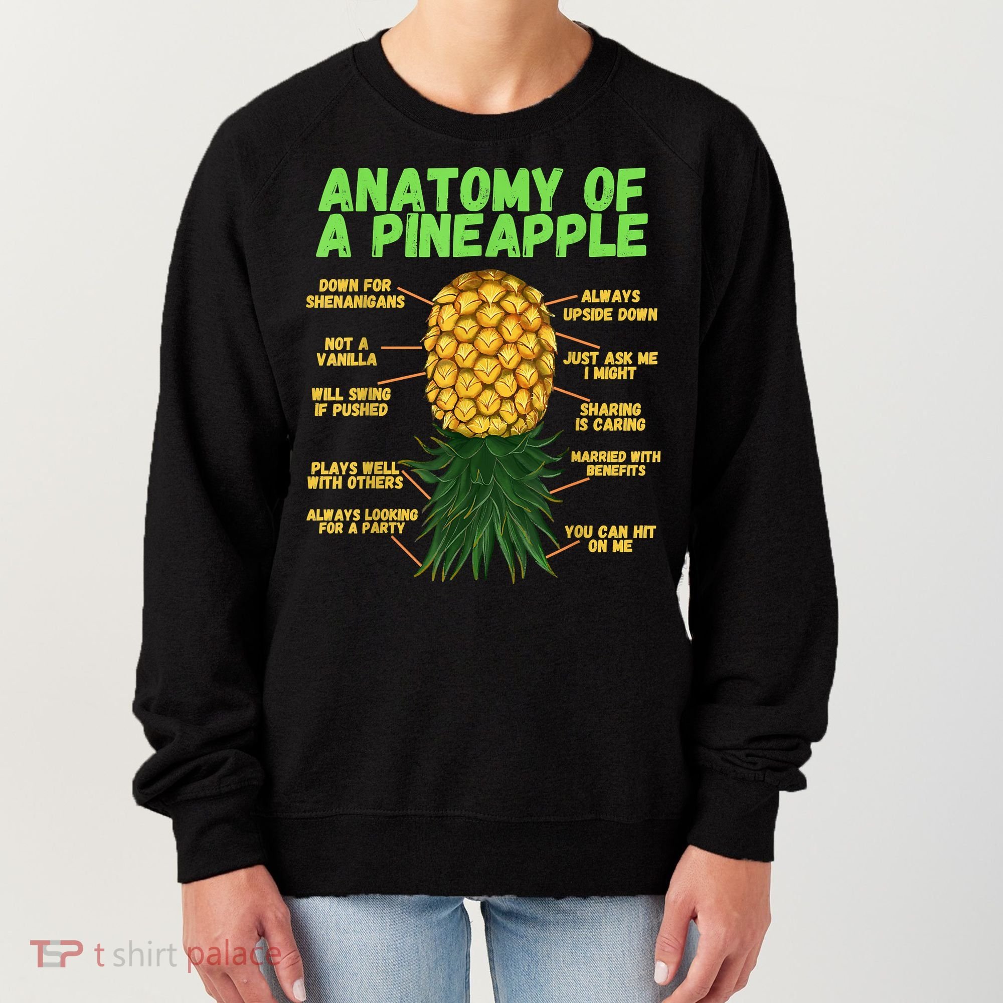 Anatomy Of A Pineapple Funny Upside Down Pineapple Women's Sweatshirt