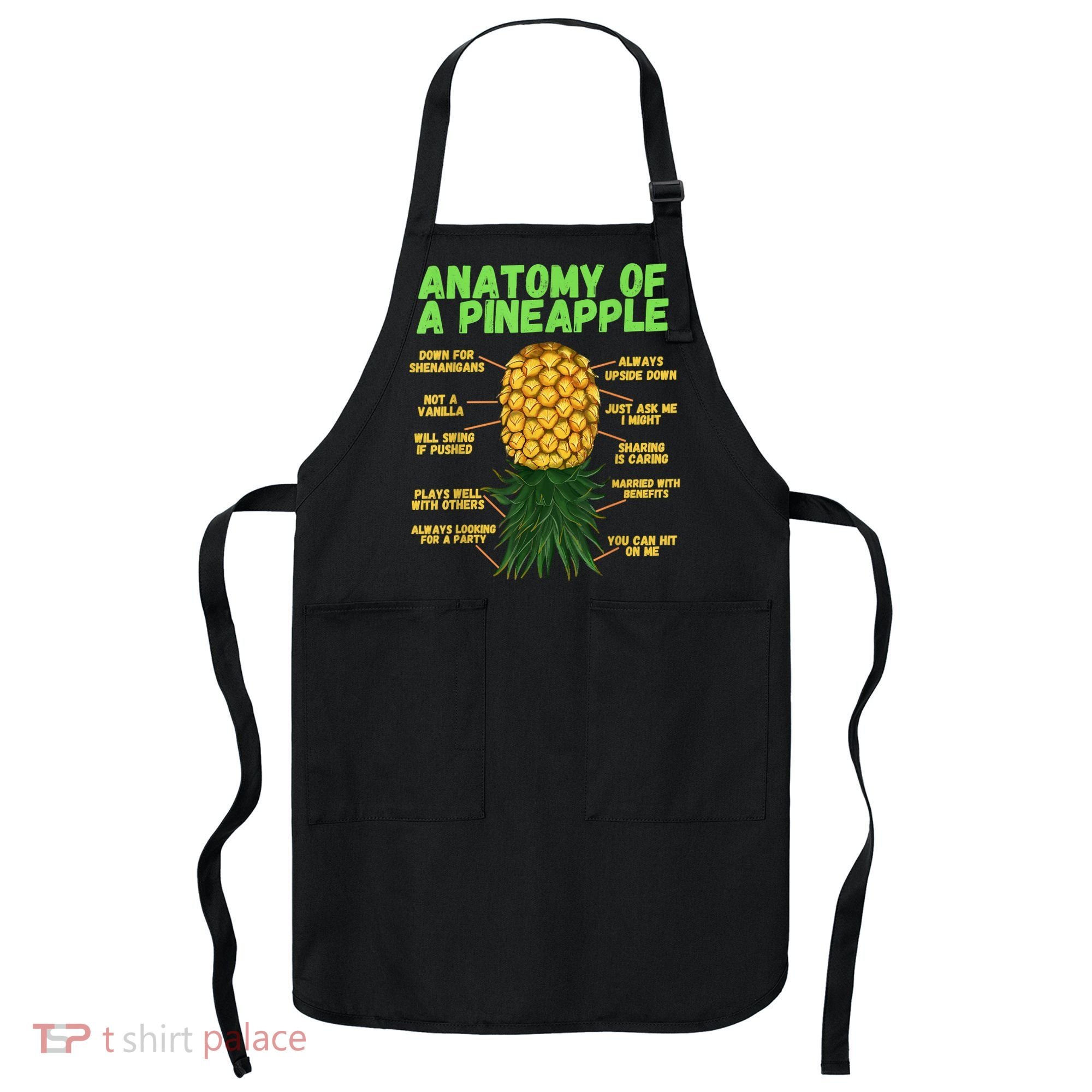 Anatomy Of A Pineapple Funny Upside Down Pineapple Apron