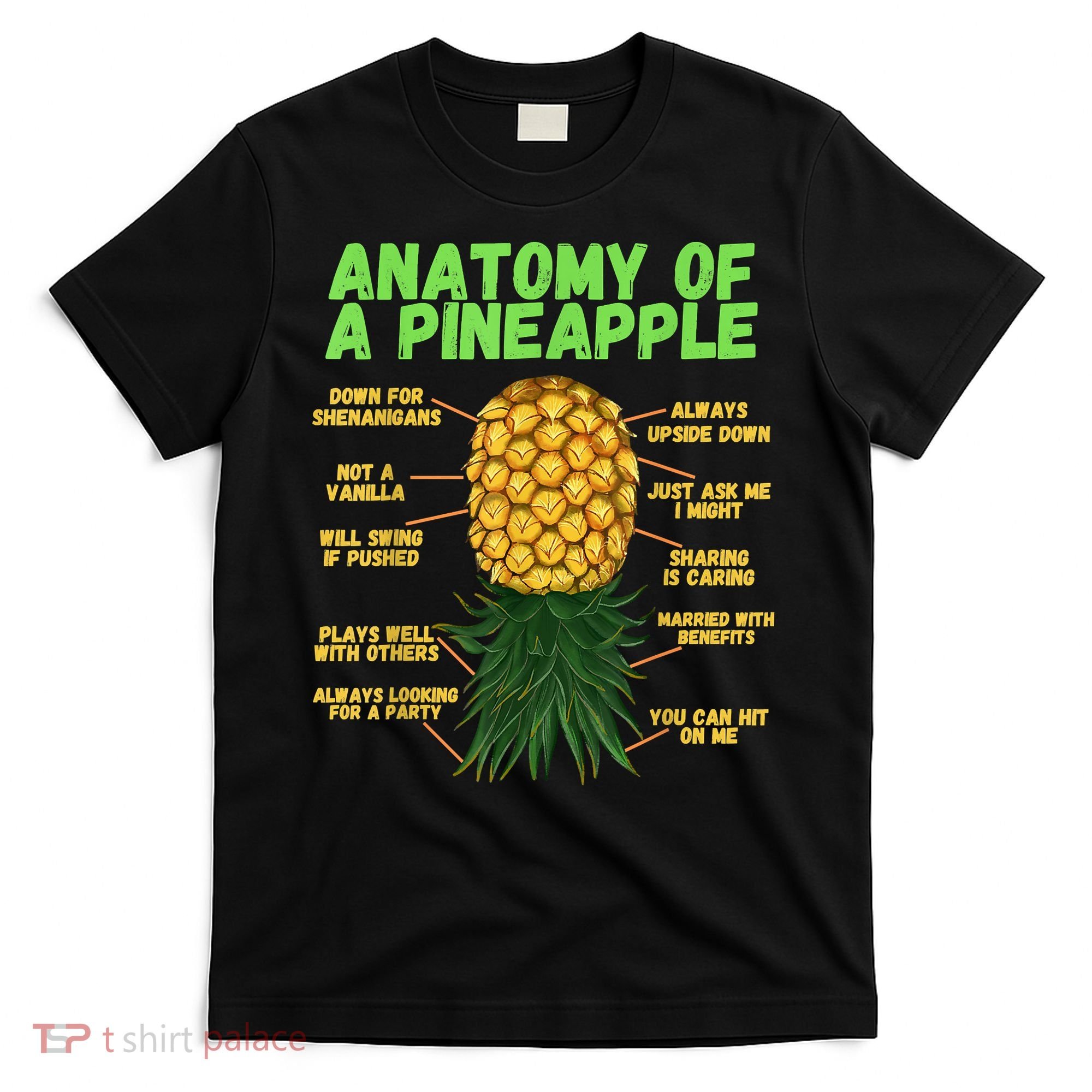Anatomy Of A Pineapple Funny Upside Down Pineapple T-Shirt