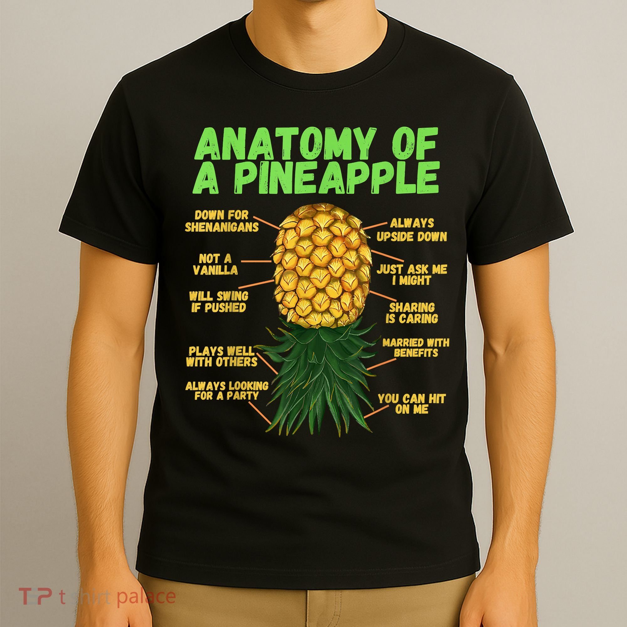 Anatomy Of A Pineapple Funny Upside Down Pineapple T-Shirt
