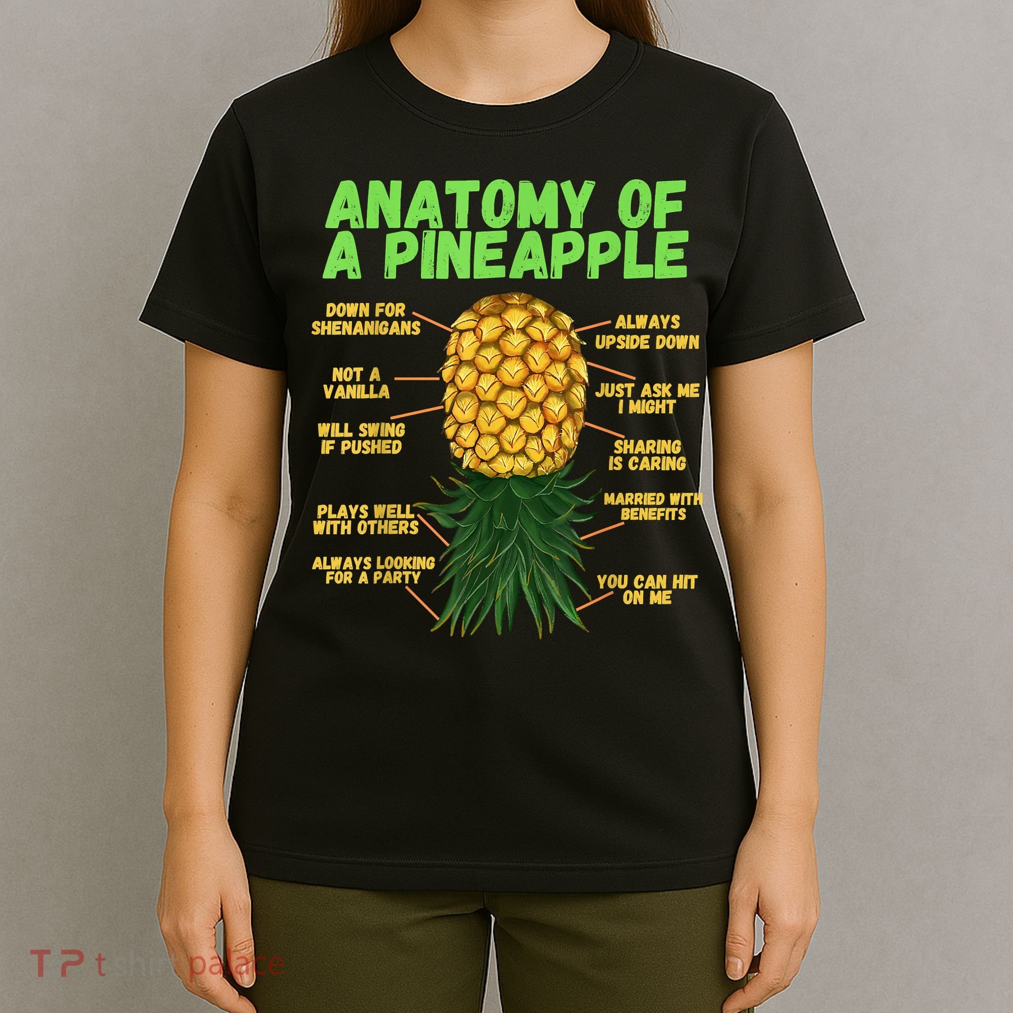 Anatomy Of A Pineapple Funny Upside Down Pineapple T-Shirt