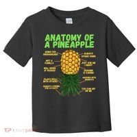 Anatomy Of A Pineapple Funny Upside Down Pineapple Toddler T-Shirt thumb 0