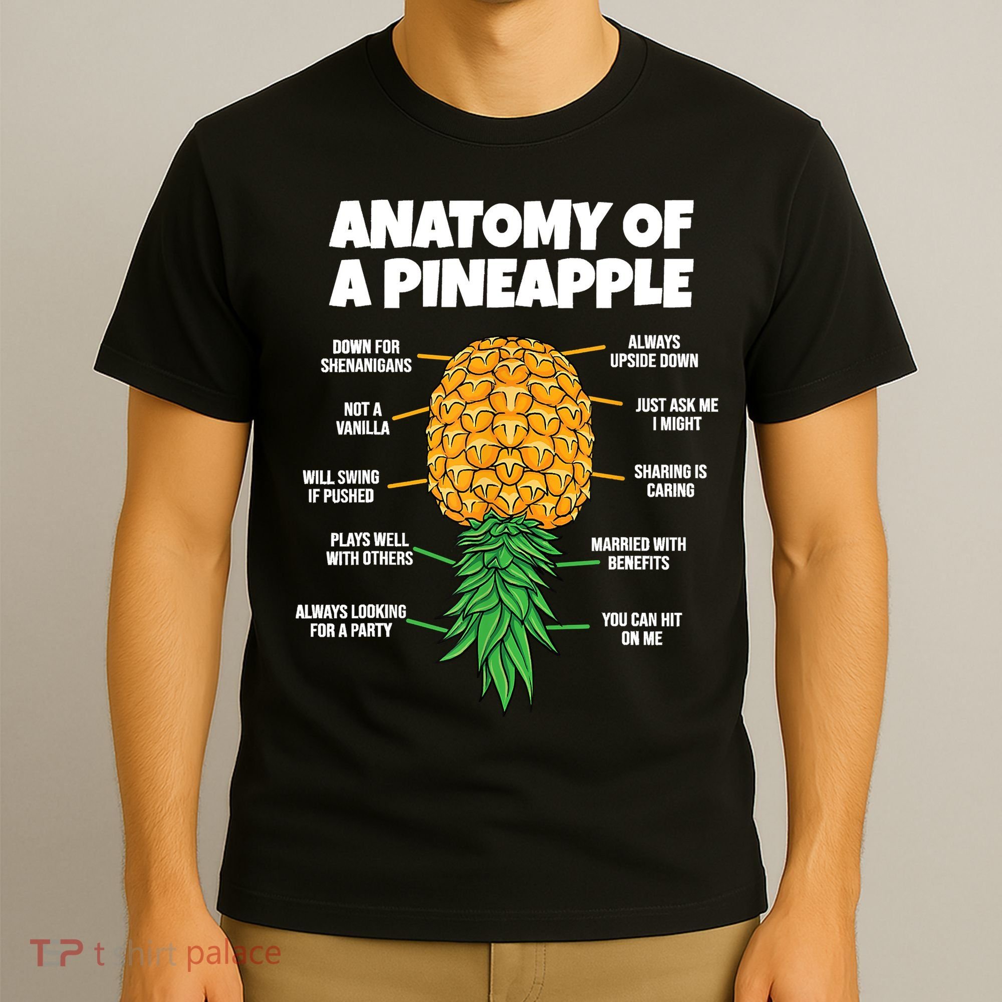 Anatomy Of A Pineapple Swinger Funny Upside Down Pineapple T-Shirt
