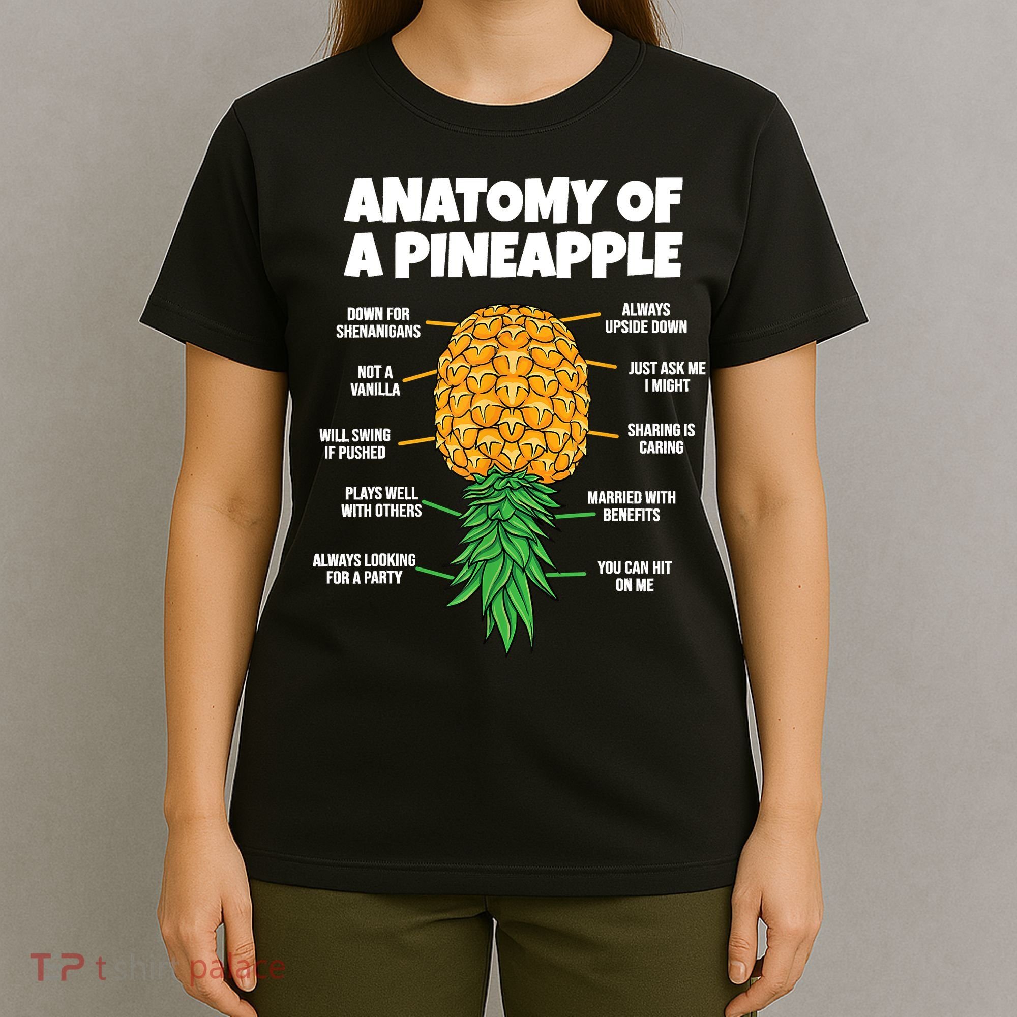 Anatomy Of A Pineapple Swinger Funny Upside Down Pineapple T-Shirt