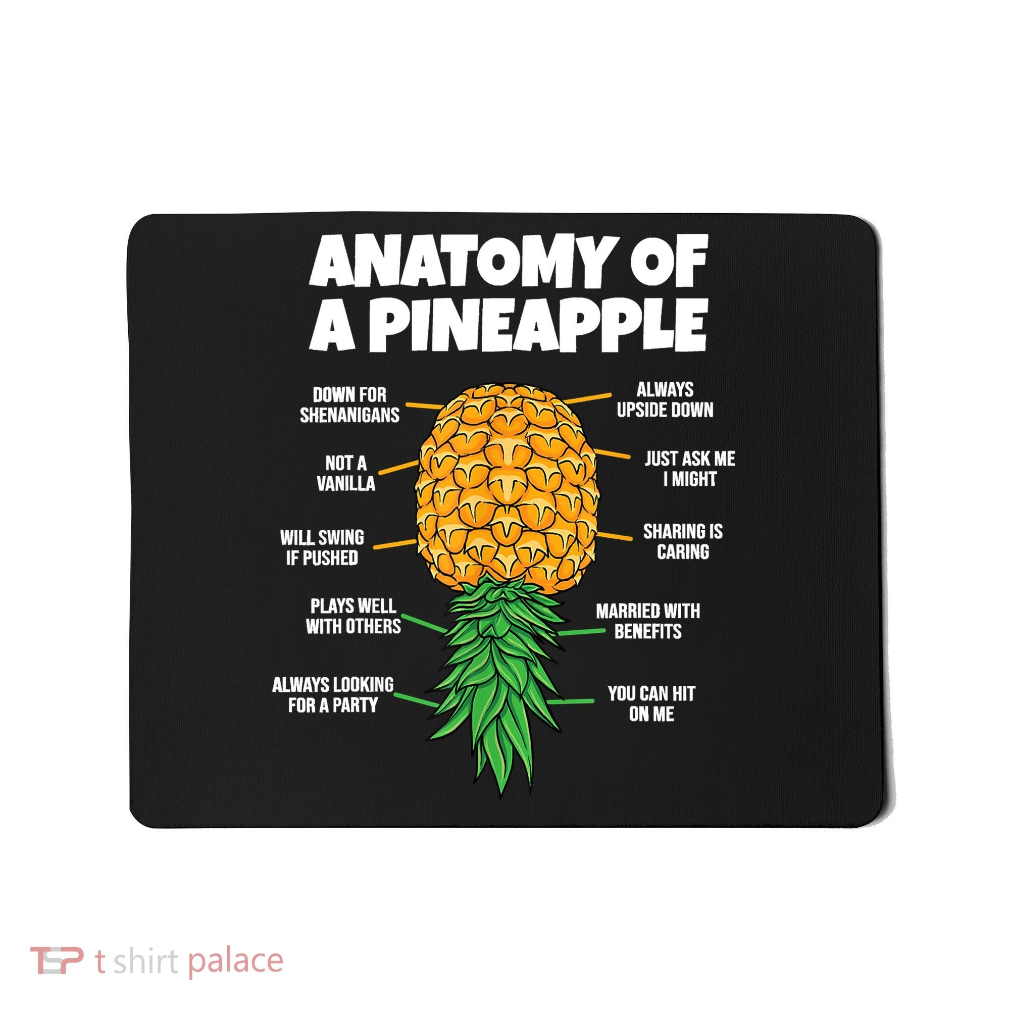 Anatomy Of A Pineapple Swinger Funny Upside Down Pineapple Mousepad