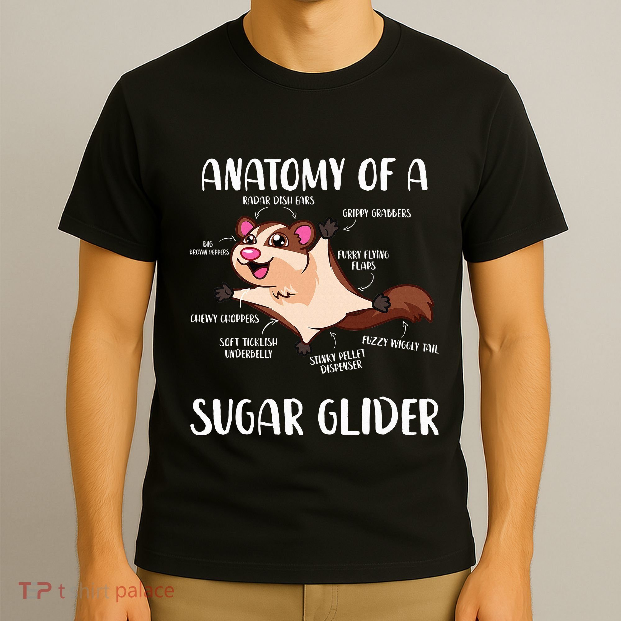 Anatomy Of A Sugar Glider Funny Cute Sugar Glider Gift T-Shirt