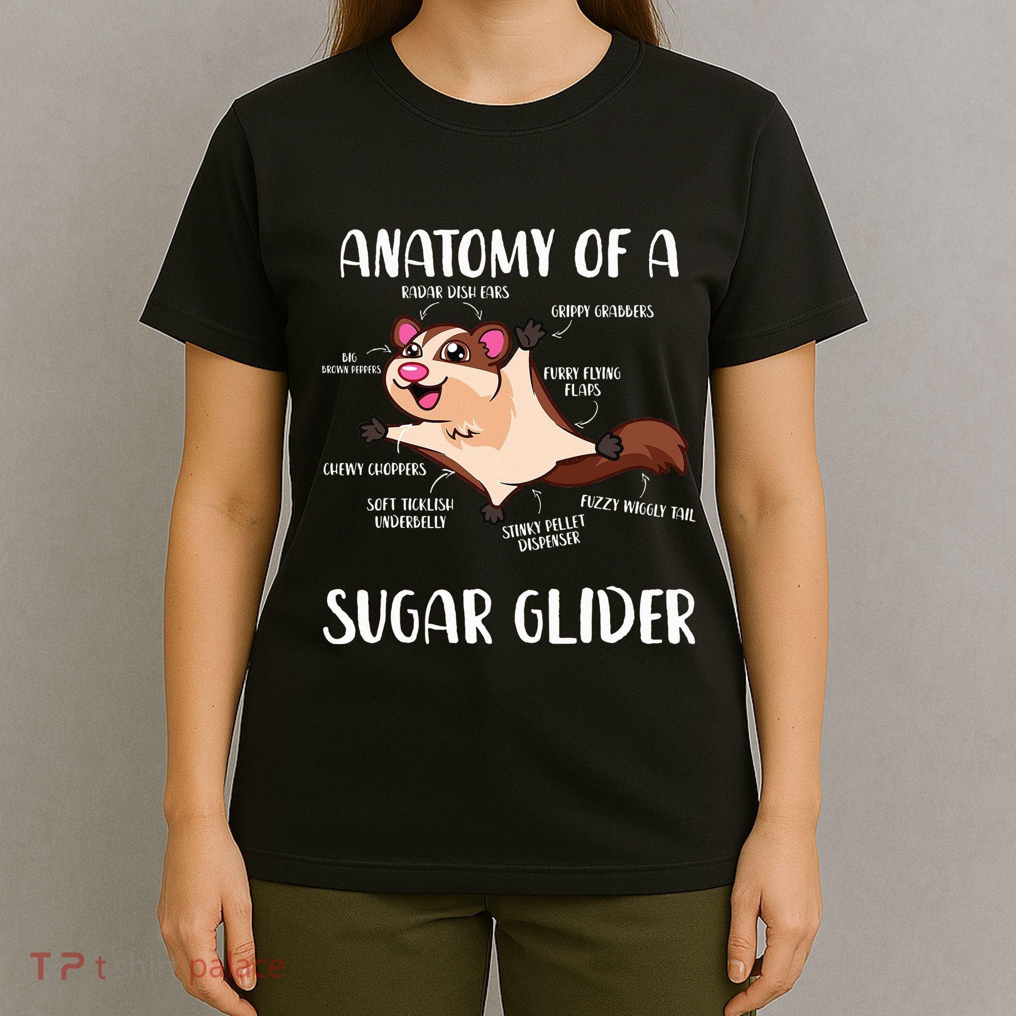 Anatomy Of A Sugar Glider Funny Cute Sugar Glider Gift T-Shirt