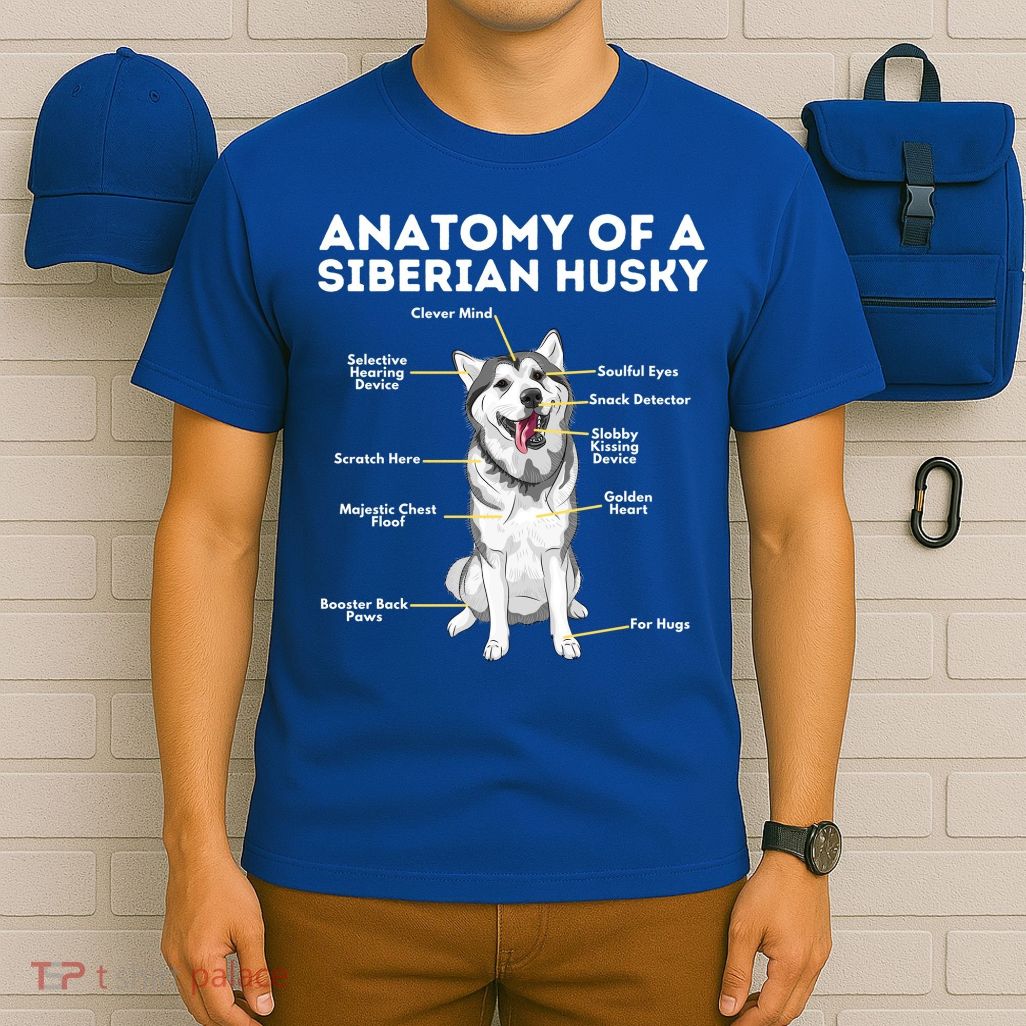 Anatomy Of A Siberian Husky Cool Gift Funny Sibe Owner Dog Lover Gift T-Shirt