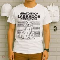 Anatomy Of A Labrador Retriever Funny Dog Owner Gifts T-Shirt thumb 6