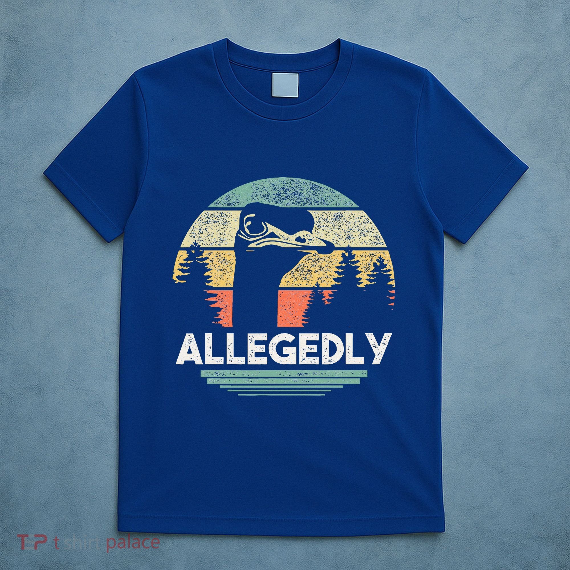 Allegedly Ostrich Bird Lover T-Shirt