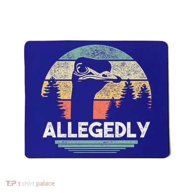 Allegedly Ostrich Bird Lover Mousepad