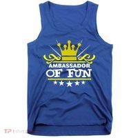 Ambassador Of Fun Funny Saying Costume Party Starter White Funny Gift Tank Top thumb 0