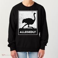 Allegedly Ostrich Funny Flightless Bird Women's Sweatshirt thumb 0