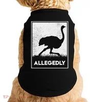 Allegedly Ostrich Funny Flightless Bird Doggie Tank thumb 0