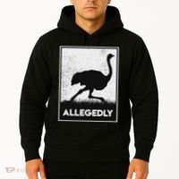 Allegedly Ostrich Funny Flightless Bird Hoodie thumb 2
