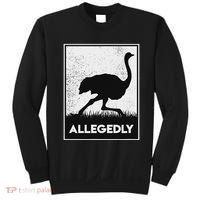Allegedly Ostrich Funny Flightless Bird Sweatshirt thumb 0