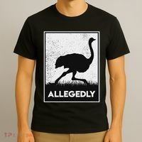 Allegedly Ostrich Funny Flightless Bird T-Shirt thumb 3