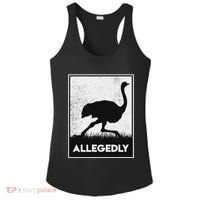 Allegedly Ostrich Funny Flightless Bird Ladies PosiCharge Competitor Racerback Tank thumb 0