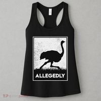 Allegedly Ostrich Funny Flightless Bird Women's Tank Top thumb 3
