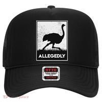 Allegedly Ostrich Funny Flightless Bird Hat thumb 0