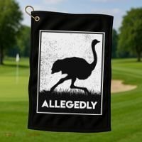 Allegedly Ostrich Funny Flightless Bird Golf Towel thumb 1