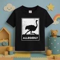 Allegedly Ostrich Funny Flightless Bird Toddler T-Shirt thumb 3
