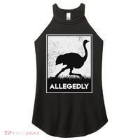 Allegedly Ostrich Funny Flightless Bird Women's Perfect Tri Rocker Tank thumb 0