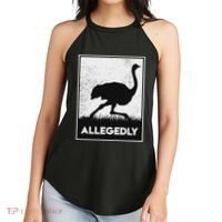 Allegedly Ostrich Funny Flightless Bird Women's Perfect Tri Rocker Tank thumb 2