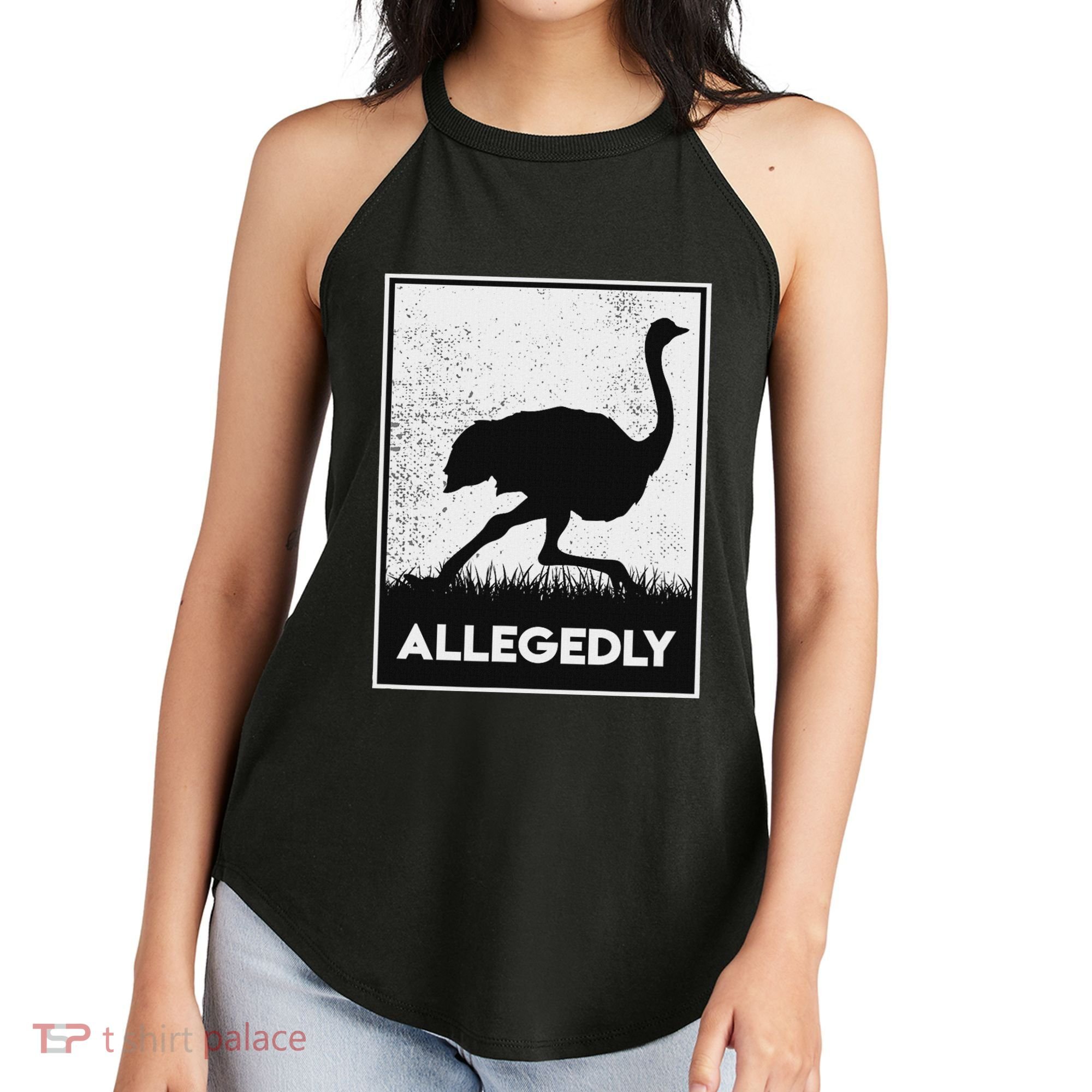 Allegedly Ostrich Funny Flightless Bird Women's Perfect Tri Rocker Tank
