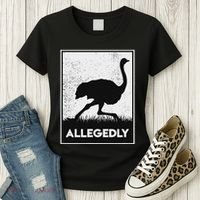 Allegedly Ostrich Funny Flightless Bird Women's T-Shirt thumb 3