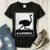 Allegedly Ostrich Funny Flightless Bird Women's T-Shirt thumb 3